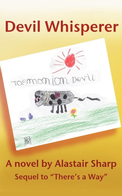 Devil Whisperer: Sequel to Theres a Way