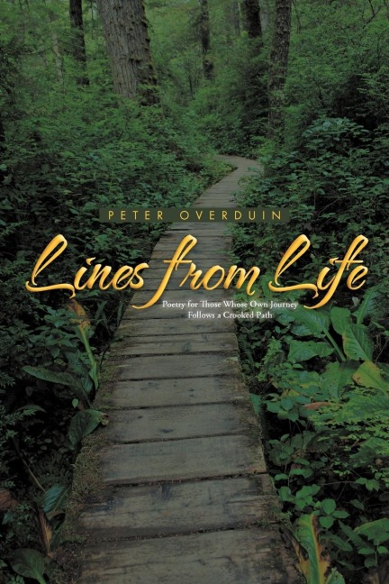 Lines from Life: Poetry for Those Whose Own Journey Follows a Crooked Path