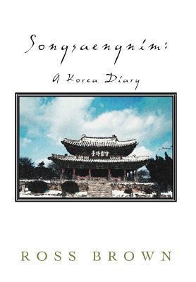 Songsaengnim: A Korea Diary