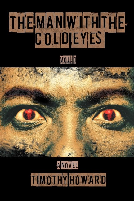 The Man with the Cold Eyes: Vol. 1