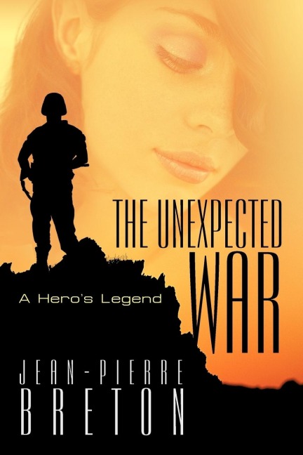 The Unexpected War: A Heros Legend