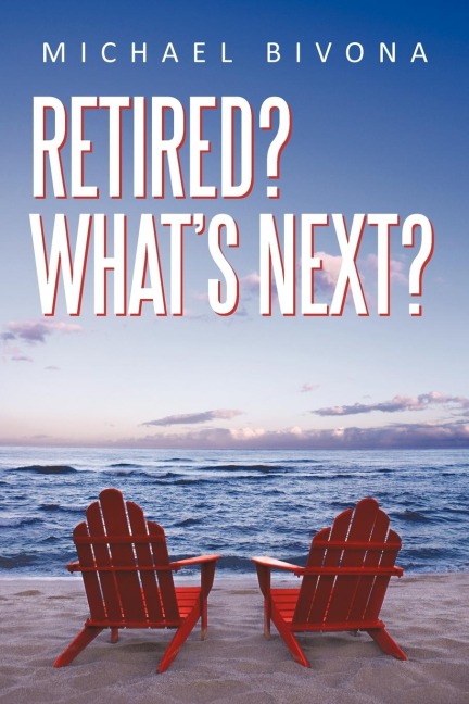 Retired? Whats Next?