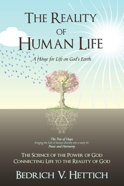 The Reality of Human Life: A Home for Life on Gods Earth