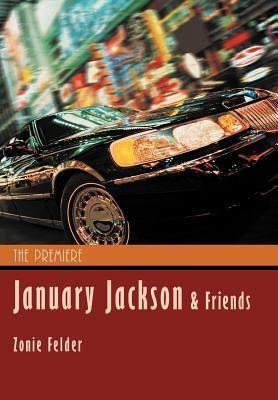 January Jackson and Friends: The Premiere