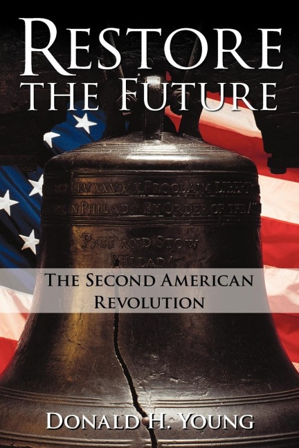 Restore the Future: The Second American Revolution