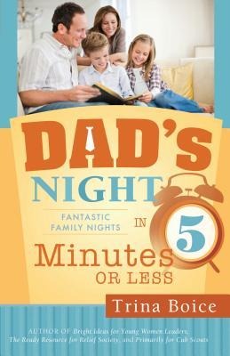 Dads Night: Fantastic Family Nights in Five Minutes