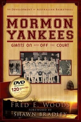 Mormon Yankees, Includes DVD: Giants on and Off the Court