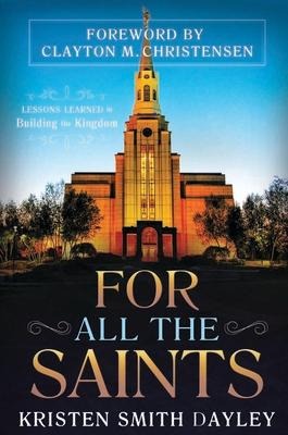For All the Saints, Hb: Lessons Learned in Building the Kingdom