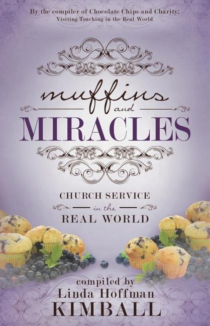 Muffins and Miracles: Church Service in the Real World