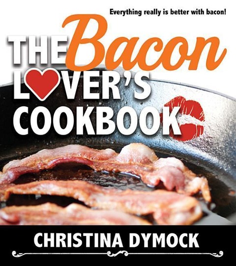The Bacon Lovers Cookcook