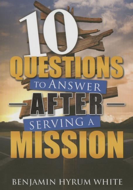 10 Questions to Answer After a Mission