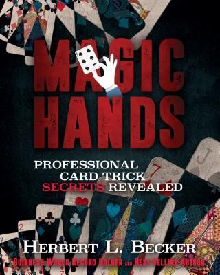 Magic Hands: Professional Card Trick Secrets Revealed