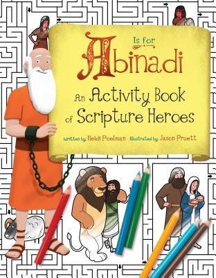 A is for Abinadi (Activity Book): An Activity Book of Scripture Heroes