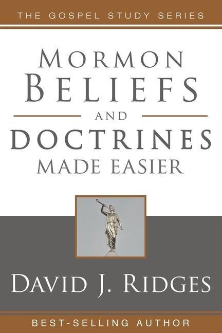 Mormon Beliefs and Doctrines Made Easier PB