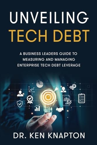 Unveiling Tech Debt A Business Leaders Guide to Measuring and Managing Enterprise Tech Debt Leverage