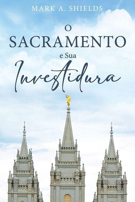 O Sacramento E Sua Investidura (Portuguese)
