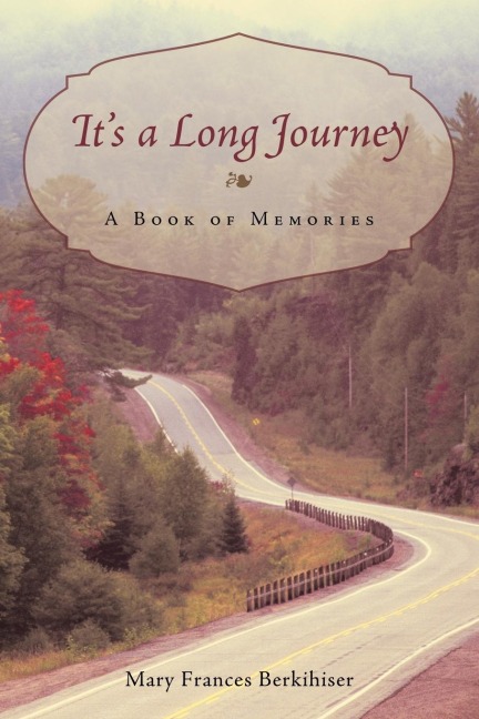 Its a Long Journey: A Book of Memories