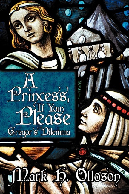 A Princess, If You Please: Gregors Dilemma