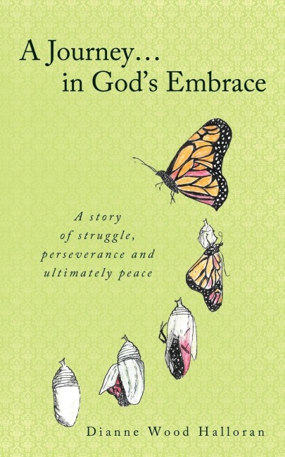 A Journey in Gods Embrace