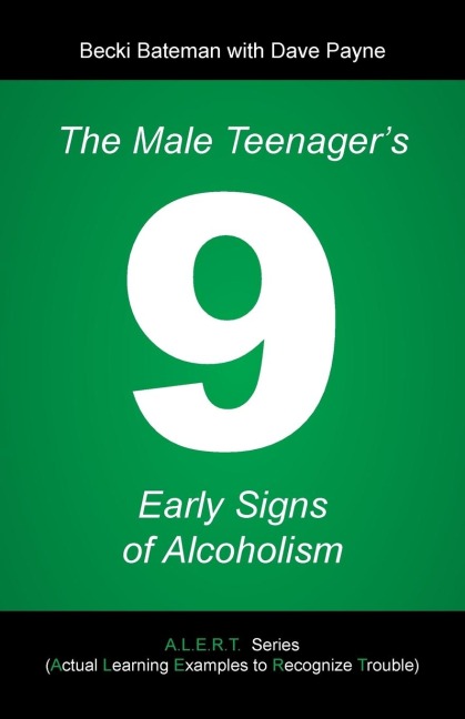 The Male Teenagers 9 Early Signs of Alcoholism