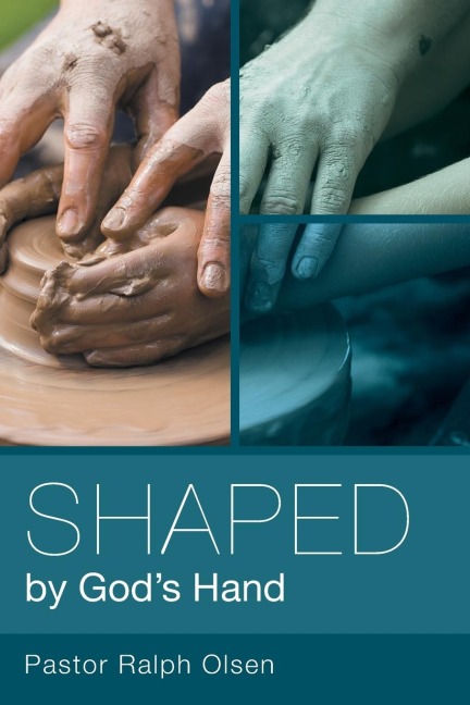 Shaped by Gods Hand