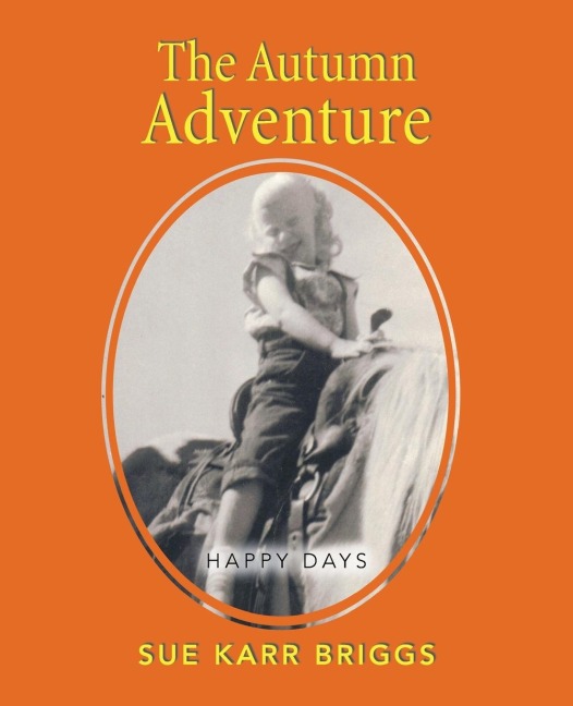The Autumn Adventure: Happy Days