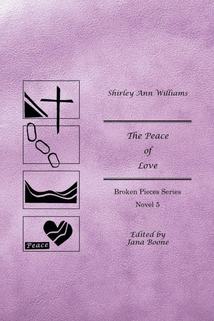 The Peace of Love: Broken Pieces Series