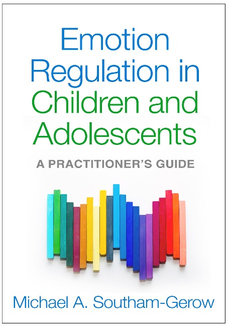 Emotion Regulation in Children and Adolescents: A Practitioners Guide