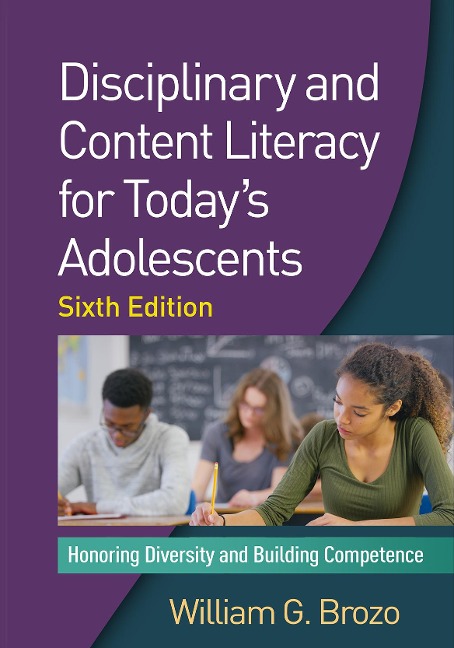 Disciplinary and Content Literacy for Todays Adolescents: Honoring Diversity and Building Competence
