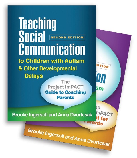 Teaching Social Communication to Children with Autism and Other Developmental Delays (2-Book Set): The Project Impact Guide to Coaching Parents and the Project Impact Manual for Parents