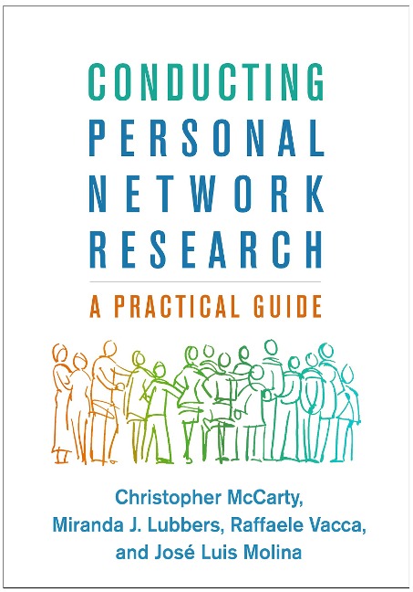 Conducting Personal Network Research: A Practical Guide