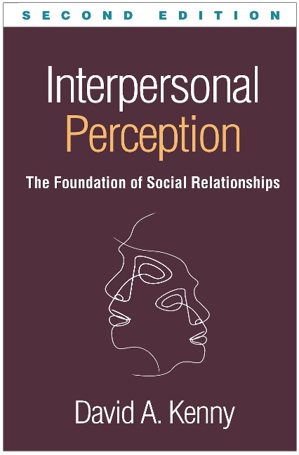 Interpersonal Perception, Second Edition: The Foundation of Social Relationships