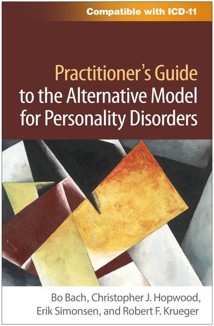 Practitioners Guide to the Alternative Model for Personality Disorders