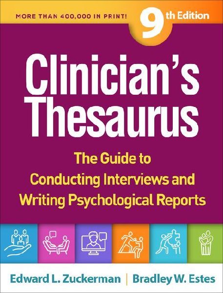 Clinician's Thesaurus: The Guide to Conducting Interviews and Writing Psychological Reports