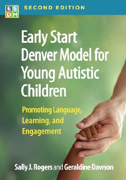Early Start Denver Model for Young Autistic Children: Promoting Language, Learning, and Engagement