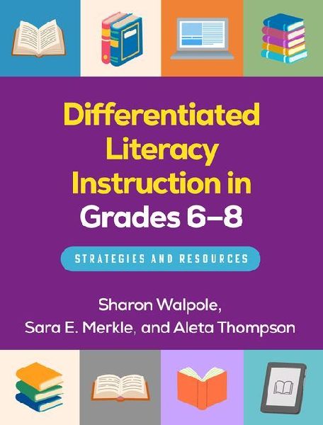 Differentiated Literacy Instruction in Grades 6-8: Strategies and Resources