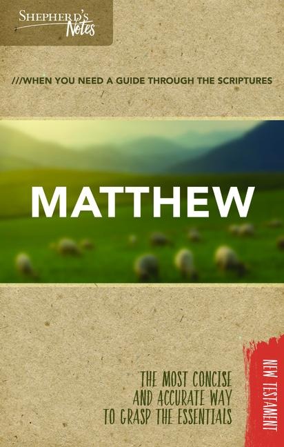 Shepherds Notes: Matthew