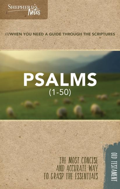 Shepherds Notes: Psalms 1-50