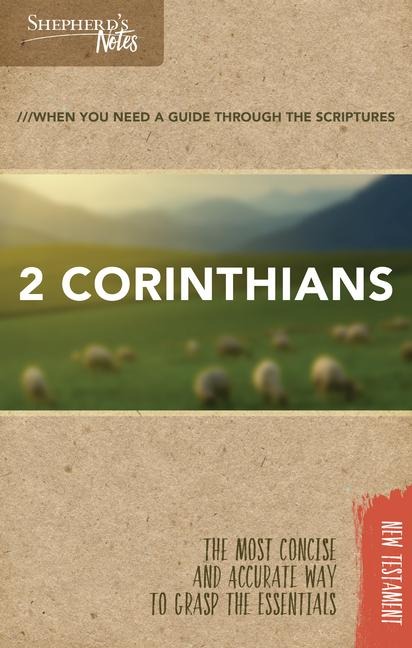 Shepherds Notes: 2 Corinthians