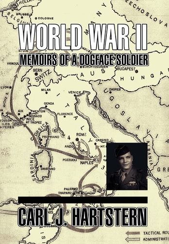 World War II Memoirs Of a Dogface Soldier
