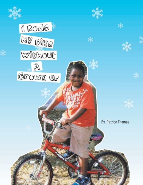 I Rode My Bike Without a Grown Up