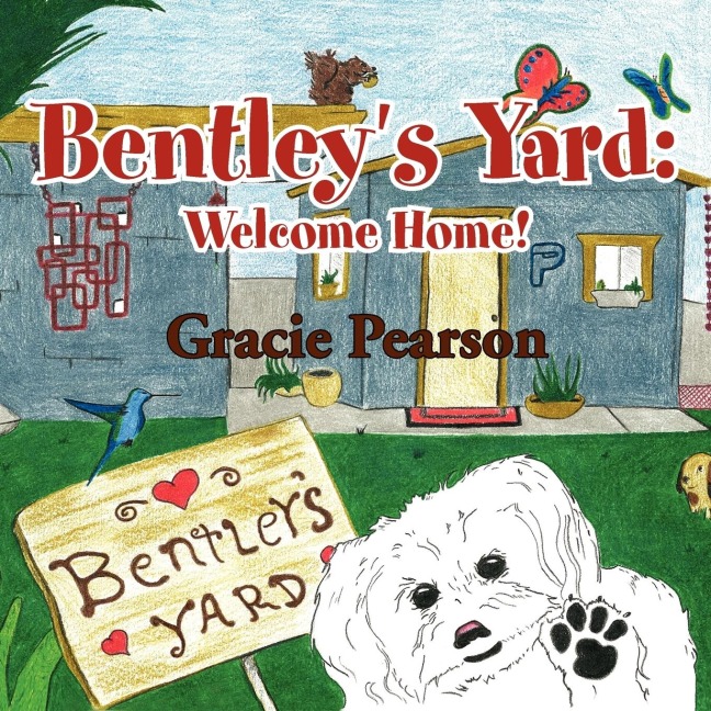 Bentleys Yard: Welcome Home!