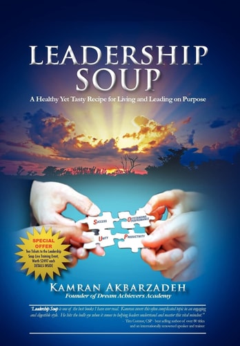 Leadership Soup A Healthy Yet Tasty Recipe for Living And Leading on Purpose