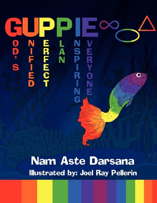 Guppie: Gods Unified Perfect Plan Inspiring Everyone