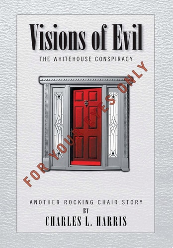 Visions of Evil The Whitehouse Conspiracy