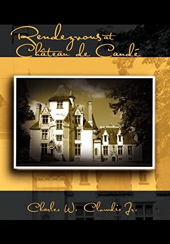 Rendezvous at Château de Candé A Novel