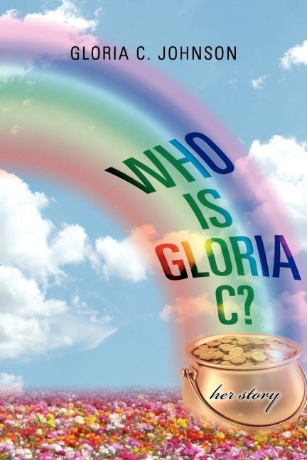 Who Is Gloria C?: Her Story
