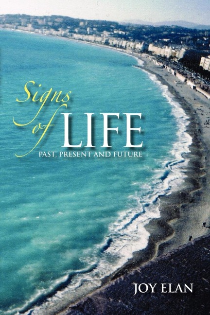Signs of Life: Past, Present and Future