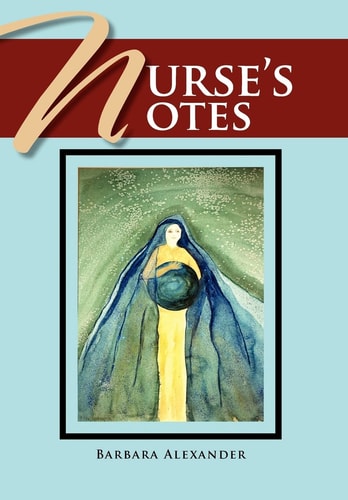 Nurse's Notes A Novel