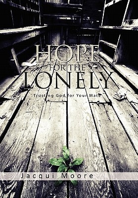 Hope for the Lonely Trusting God for Your Mate